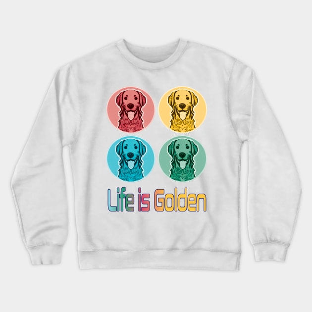 Golden Retriever.  Life is Golden Crewneck Sweatshirt by FlippinTurtles